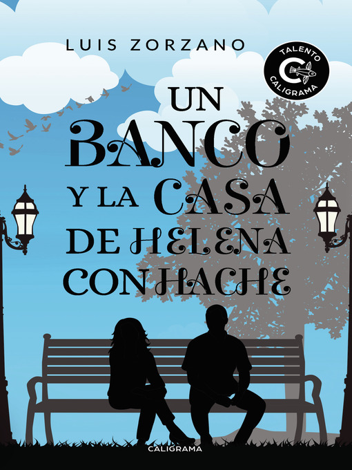 Title details for Un banco y la casa de Helena con hache by Luis Zorzano - Available